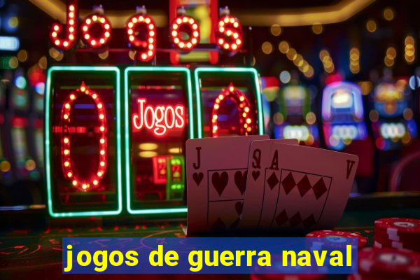 jogos de guerra naval